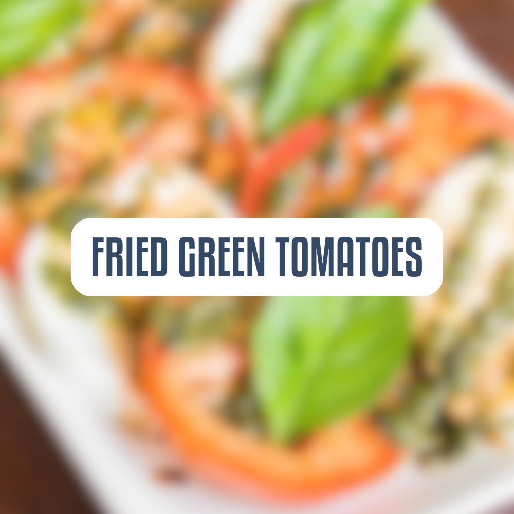 Fried Green Tomatoes
