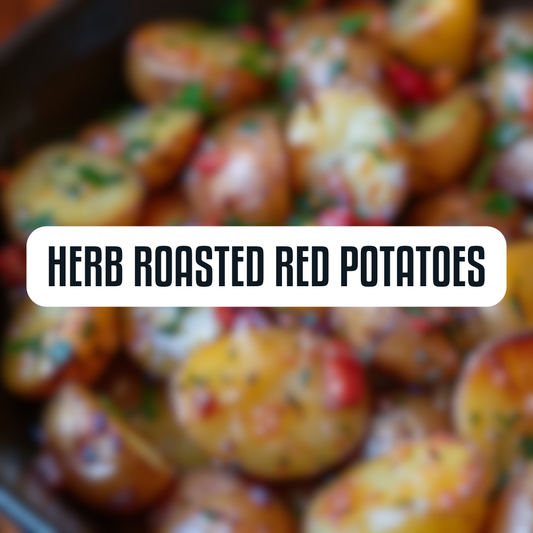 Herb Roasted Red Potatoes